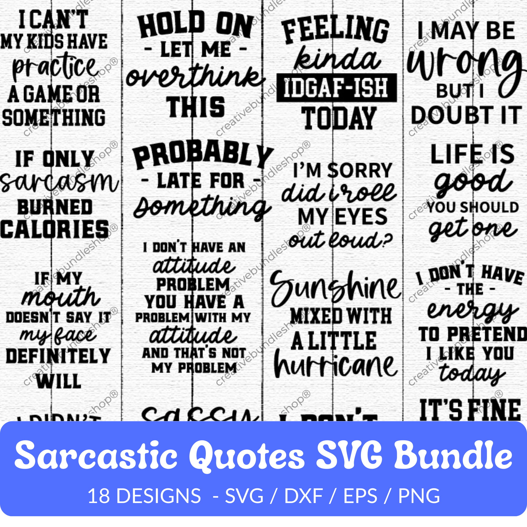 Sarcastic Quotes SVG Bundle - 18 Designs