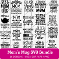 Mom's Mug SVG Bundle - 16 Designs