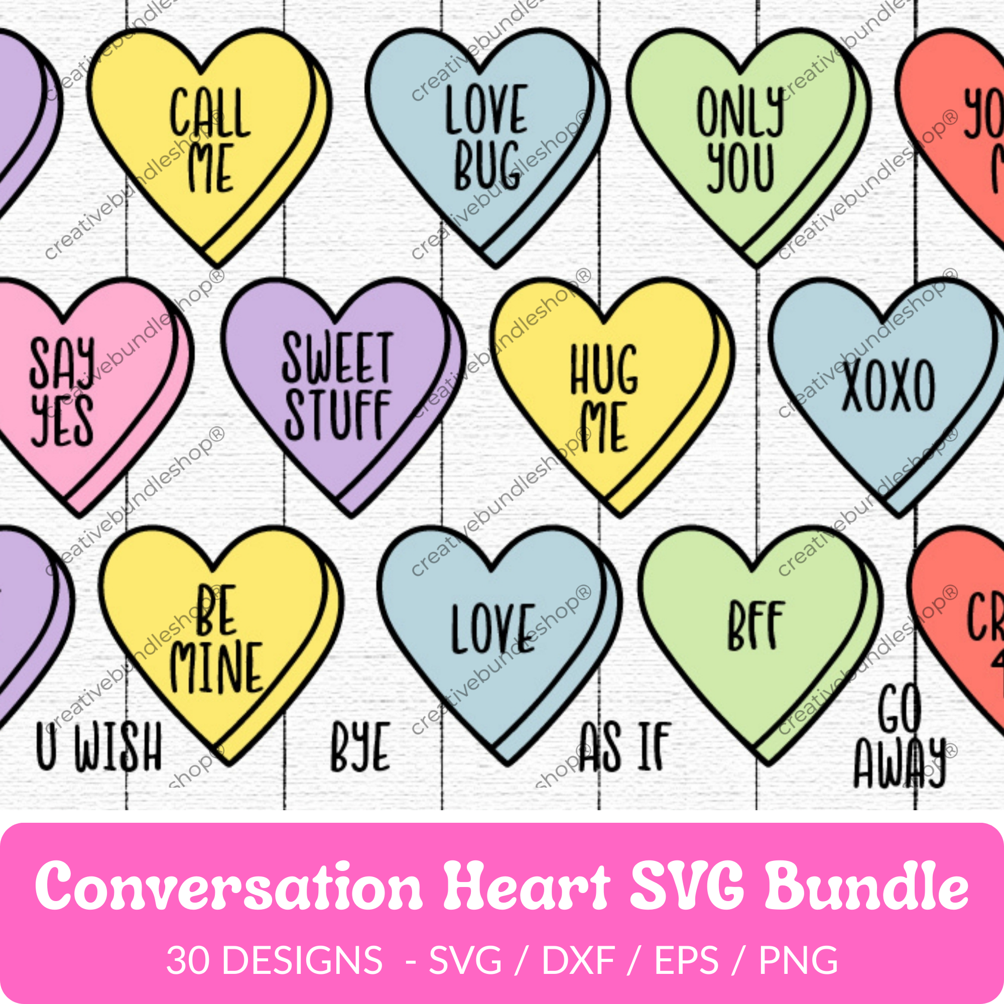 Conversation Heart SVG Bundle - 30 Designs