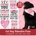 Cat Dog Valentine Puns SVG Bundle - 10 Designs
