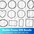 Double Frame SVG Bundle - 15 Designs